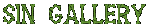 Sin Gallery