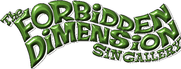 The Forbidden Dimension - Sin Gallery